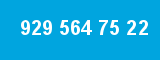929 564 75 22 929 564 75 22